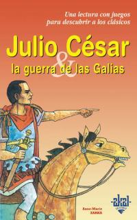 JULIO CESAR LA GUERRA DE LAS GALIAS | 9788446013235 | Llibres Parcir | Llibreria Parcir | Llibreria online de Manresa | Comprar llibres en català i castellà online