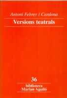 VERSIONS TEATRALS | 9788484156062 | FEBRER | Llibres Parcir | Llibreria Parcir | Llibreria online de Manresa | Comprar llibres en català i castellà online