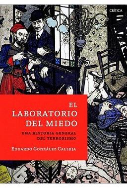 El laboratorio del miedo | 9788498923971 | Eduardo González Calleja | Llibres Parcir | Librería Parcir | Librería online de Manresa | Comprar libros en catalán y castellano online