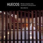 HUECOS. MIRADAS SESGADAS SOBRE ARQUITECTURA CONTEMPORANEA | 9788460814702 | NÚÑEZ PAZ, PABLO | Llibres Parcir | Llibreria Parcir | Llibreria online de Manresa | Comprar llibres en català i castellà online