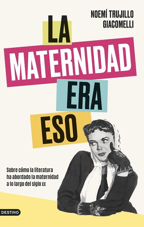 LA MATERNIDAD ERA ESO | 9788423363964 | TRUJILLO GIACOMELLI, NOEMÍ | Llibres Parcir | Llibreria Parcir | Llibreria online de Manresa | Comprar llibres en català i castellà online