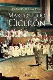 MARCO TULIO CICERON | 9788434467712 | FRANCISCO PINA POLO | Llibres Parcir | Llibreria Parcir | Llibreria online de Manresa | Comprar llibres en català i castellà online