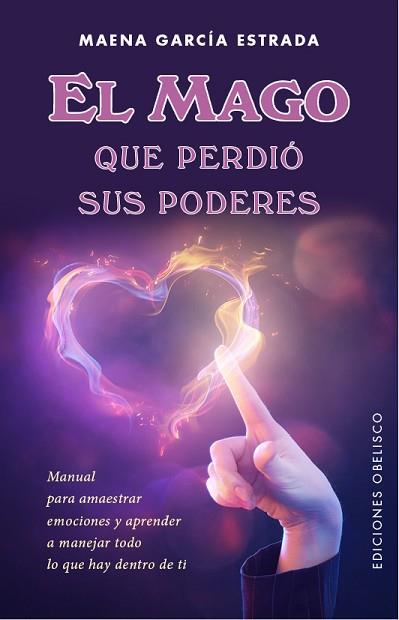 EL MAGO QUE PERDIÓ SUS PODERES | 9788491110859 | GARCIA ESTRADA, MAENA | Llibres Parcir | Llibreria Parcir | Llibreria online de Manresa | Comprar llibres en català i castellà online