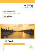 Francés, Bachiller, prueba libre, FP de Grado Superior. Prueba de acceso | 9788467620702 | Centro de Estudios Vector | Llibres Parcir | Llibreria Parcir | Llibreria online de Manresa | Comprar llibres en català i castellà online