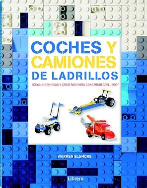 COCHES Y CAMIONES DE LADRILLOS | 9789089987983 | WARREN ELSMORE | Llibres Parcir | Llibreria Parcir | Llibreria online de Manresa | Comprar llibres en català i castellà online