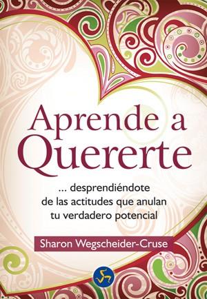 Aprende a quererte | 9788495973733 | Wegscheider-Cruse, Sharon | Llibres Parcir | Llibreria Parcir | Llibreria online de Manresa | Comprar llibres en català i castellà online