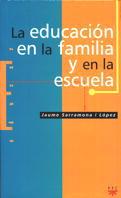 EDUCACION FAMILIA Y ESCUELA | 9788428815369 | SARRAMONA | Llibres Parcir | Llibreria Parcir | Llibreria online de Manresa | Comprar llibres en català i castellà online