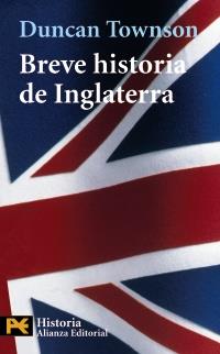 BREVE HISTORIA DE INGLATERA | 9788420658148 | TOWNSON DUNCAN | Llibres Parcir | Llibreria Parcir | Llibreria online de Manresa | Comprar llibres en català i castellà online