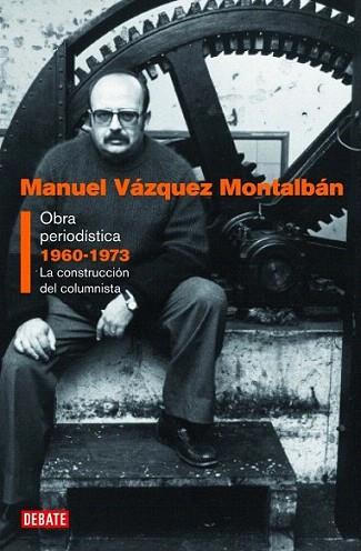 OBRA PERIODISTICA 1 1960-1973 | 9788483068557 | VAZQUEZ MONTALBAN MANUEL | Llibres Parcir | Llibreria Parcir | Llibreria online de Manresa | Comprar llibres en català i castellà online