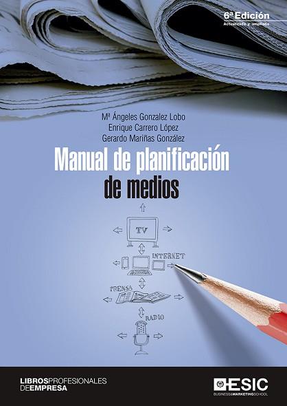 MANUAL DE PLANIFICACIÓN DE MEDIOS | 9788417129316 | GONZÁLEZ LOBO, MARÍA ÁNGELES / CARRERO LÓPEZ, ENRIQUE / MARIÑAS GONZÁLEZ, GERARDO | Llibres Parcir | Llibreria Parcir | Llibreria online de Manresa | Comprar llibres en català i castellà online