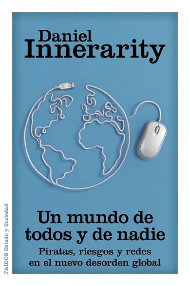 UN MUNDO DE TODOS Y DE NADIE | 9788449328473 | DANIEL INNERARITY GRAU | Llibres Parcir | Llibreria Parcir | Llibreria online de Manresa | Comprar llibres en català i castellà online