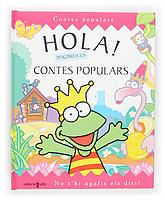 HOLA DESCOBREIX ELS CONTES POPULARS | 9788466110402 | Llibres Parcir | Llibreria Parcir | Llibreria online de Manresa | Comprar llibres en català i castellà online