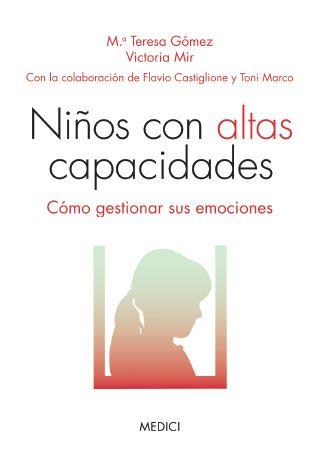 NIÑOS CON ALTAS CAPACIDADES | 9788497991391 | GÓMEZ MASDEVALL, Mª TERESA/MIR COSTA, VICTORIA | Llibres Parcir | Llibreria Parcir | Llibreria online de Manresa | Comprar llibres en català i castellà online