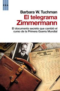 EL TELEGRAMA ZIMMERMANN | 9788498677669 | TUCHMAN B W | Llibres Parcir | Llibreria Parcir | Llibreria online de Manresa | Comprar llibres en català i castellà online