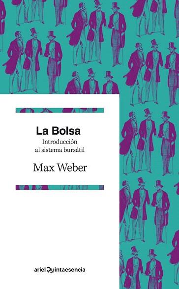 LA BOLSA | 9788434406490 | MAX WEBER | Llibres Parcir | Librería Parcir | Librería online de Manresa | Comprar libros en catalán y castellano online