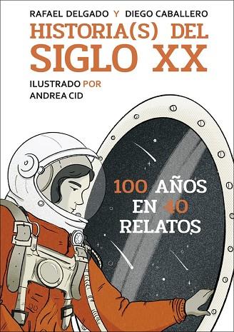 HISTORIA(S) DEL SIGLO XX | 9788412806878 | DELGADO, RAFAEL/CABALLERO, DIEGO | Llibres Parcir | Llibreria Parcir | Llibreria online de Manresa | Comprar llibres en català i castellà online