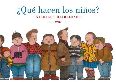 QUE HACEN LOS NIÑOS ? album ilustrat | 9788492412907 | NIKOLAUS HEIDELBACH | Llibres Parcir | Llibreria Parcir | Llibreria online de Manresa | Comprar llibres en català i castellà online