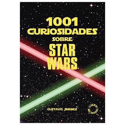 1001 CURIOSIDADES SOBRE STAR WARS | 9788494376337 | JIMÉNEZ LIMONES, GUSTAVO | Llibres Parcir | Llibreria Parcir | Llibreria online de Manresa | Comprar llibres en català i castellà online