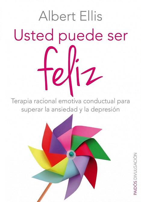 USTED PUEDE SER FELIZ | 9788449330124 | ALBERT ELLIS | Llibres Parcir | Llibreria Parcir | Llibreria online de Manresa | Comprar llibres en català i castellà online