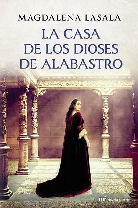 LA CASA DE LOS DIOSES DE ALABASTRO | 9788427040021 | MAGDALENA LASALA | Llibres Parcir | Llibreria Parcir | Llibreria online de Manresa | Comprar llibres en català i castellà online