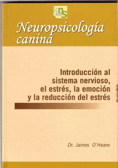 NEUROPSICOLOGÍA CANINA | 9788493460914 | O´HEARE, JAMES | Llibres Parcir | Librería Parcir | Librería online de Manresa | Comprar libros en catalán y castellano online