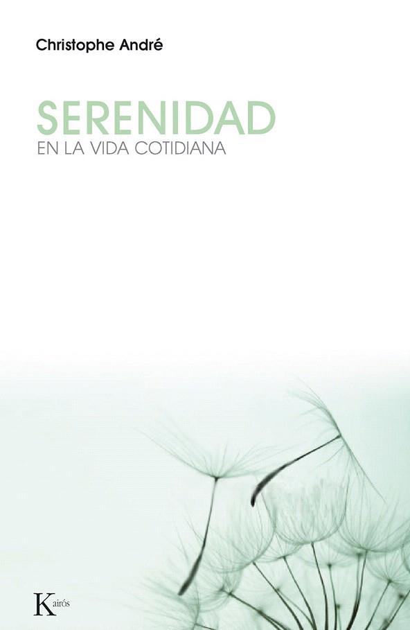 Serenidad | 9788499882284 | André, Christophe | Llibres Parcir | Librería Parcir | Librería online de Manresa | Comprar libros en catalán y castellano online