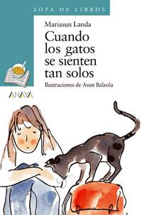 CUANDO LOS GATOS SE SIENTEN TAN SOLOS | 9788420784601 | LANDA | Llibres Parcir | Llibreria Parcir | Llibreria online de Manresa | Comprar llibres en català i castellà online