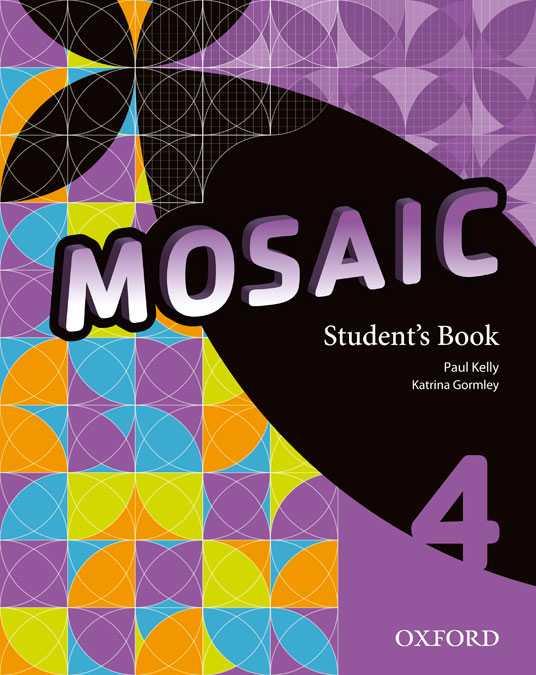 MOSAIC 4 STUDENT'S BOOK | 9780194666473 | PAUL KELLY, KATRINA GORMLEY | Llibres Parcir | Librería Parcir | Librería online de Manresa | Comprar libros en catalán y castellano online