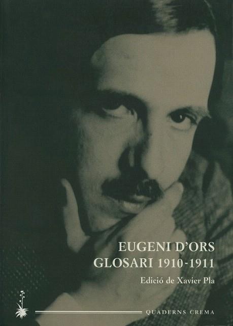 EUGENI D'ORS GLOSARI 1910-1911 | 9788477273905 | PLA XAVIER | Llibres Parcir | Llibreria Parcir | Llibreria online de Manresa | Comprar llibres en català i castellà online