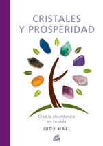 CRISTALES Y PROSPERIDAD | 9788484453185 | JUDY HALL | Llibres Parcir | Librería Parcir | Librería online de Manresa | Comprar libros en catalán y castellano online