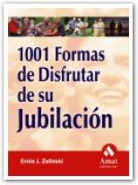 1001 FORMAS DE DISFRUTAR DE SU JUBILACION | 9788497350877 | ZELINSKI | Llibres Parcir | Llibreria Parcir | Llibreria online de Manresa | Comprar llibres en català i castellà online