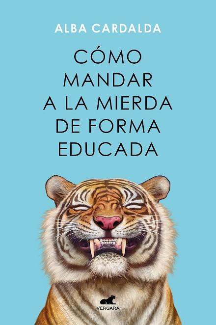 CÓMO MANDAR A LA MIERDA DE FORMA EDUCADA | 9788419248541 | CARDALDA, ALBA | Llibres Parcir | Llibreria Parcir | Llibreria online de Manresa | Comprar llibres en català i castellà online