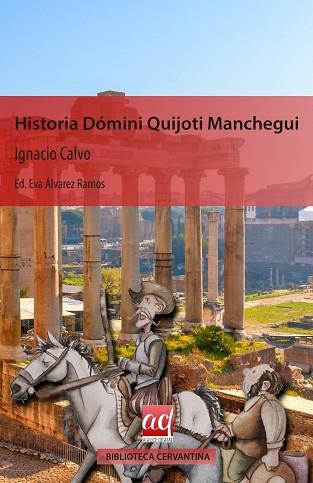 HISTORIA DÓMINI QUIJOTI MANCHEGUI | PODI112530 | ÁLVAREZ RAMOS  EVA | Llibres Parcir | Llibreria Parcir | Llibreria online de Manresa | Comprar llibres en català i castellà online