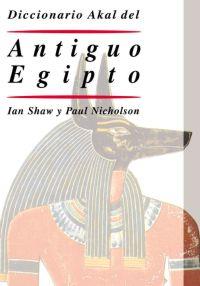 DICCIONARIO AKAL DEL ANTIGUO EGIPTO | 9788446015819 | SHAW | Llibres Parcir | Llibreria Parcir | Llibreria online de Manresa | Comprar llibres en català i castellà online