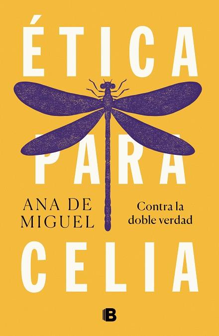 ÉTICA PARA CELIA | 9788466665537 | DE MIGUEL, ANA | Llibres Parcir | Llibreria Parcir | Llibreria online de Manresa | Comprar llibres en català i castellà online