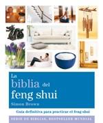 LA BIBLIA DEL FENG SHUI | 9788484453390 | SIMON BROWN | Llibres Parcir | Llibreria Parcir | Llibreria online de Manresa | Comprar llibres en català i castellà online