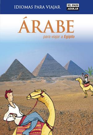 ÁRABE PARA VIAJAR A EGIPTO (IDIOMAS PARA VIAJAR) | 9788403510838 | VARIOS AUTORES | Llibres Parcir | Llibreria Parcir | Llibreria online de Manresa | Comprar llibres en català i castellà online