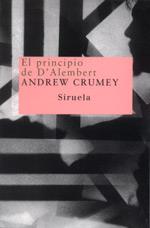 EL PRINCIPIO DE D'ALEMBERT | 9788478446629 | CRUMEY ANDREW | Llibres Parcir | Llibreria Parcir | Llibreria online de Manresa | Comprar llibres en català i castellà online