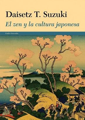 EL ZEN Y LA CULTURA JAPONESA | 9788449330322 | DAISETZ T. SUZUKI | Llibres Parcir | Llibreria Parcir | Llibreria online de Manresa | Comprar llibres en català i castellà online