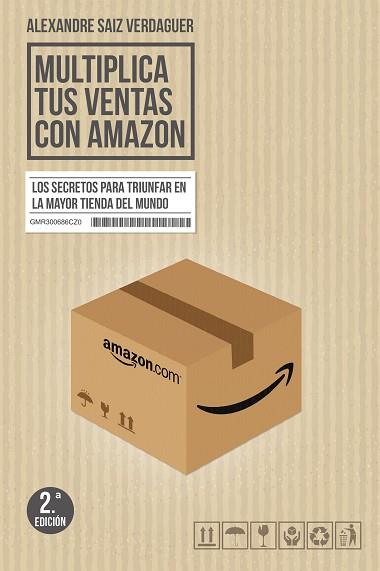 MULTIPLICA TUS VENTAS CON AMAZON | 9788498754391 | SAIZ VERDAGUER, ALEXANDRE | Llibres Parcir | Llibreria Parcir | Llibreria online de Manresa | Comprar llibres en català i castellà online