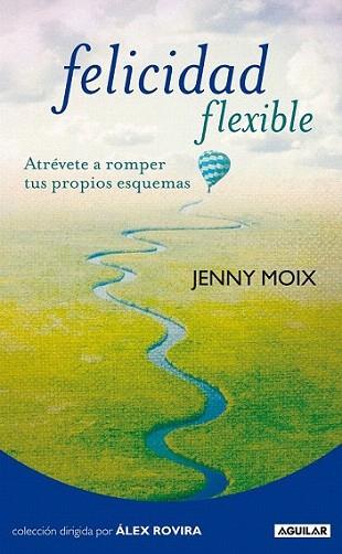 FELICIDAD FLEXIBLE | 9788403101531 | MOIX JENNY | Llibres Parcir | Llibreria Parcir | Llibreria online de Manresa | Comprar llibres en català i castellà online