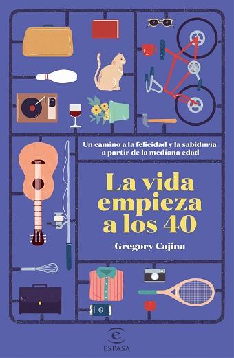 LA VIDA EMPIEZA A LOS 40 | 9788467052398 | CAJINA HEINZKILL, GREGORY | Llibres Parcir | Llibreria Parcir | Llibreria online de Manresa | Comprar llibres en català i castellà online