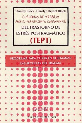 CUADERNO DE TRABAJO PARA EL TRATAMIENTO CORPOMENTAL DEL TRASTORNO DE ESTRÉS POST | 9788433026279 | BLOCK, STANLEY/BRYANT BLOCK, CAROLYN | Llibres Parcir | Llibreria Parcir | Llibreria online de Manresa | Comprar llibres en català i castellà online