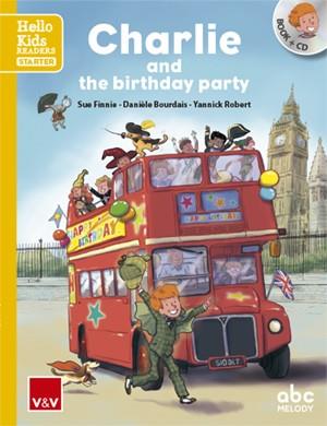 CHARLIE AND THE BIRTHDAY PARTY (HELLO KIDS) | 9788468238777 | ABC MELODY EDITIONS/ABC MELODY EDITIONS | Llibres Parcir | Llibreria Parcir | Llibreria online de Manresa | Comprar llibres en català i castellà online