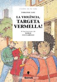 LA VIOLENCIA TARGETA VERMELLA | 9788484881353 | LOU | Llibres Parcir | Llibreria Parcir | Llibreria online de Manresa | Comprar llibres en català i castellà online