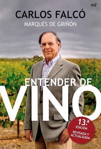 ENTENDER DE VINO | 9788427036185 | FALCO CARLOS | Llibres Parcir | Llibreria Parcir | Llibreria online de Manresa | Comprar llibres en català i castellà online