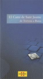 camí de Sant Jaume. De Tortosa a Batea/El | 9788439385738 | Marsal , Carme/Domínguez , Rafa | Llibres Parcir | Llibreria Parcir | Llibreria online de Manresa | Comprar llibres en català i castellà online