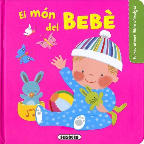 EL MON DEL BEBE               S5077002 | 9788467782424 | Llibres Parcir | Llibreria Parcir | Llibreria online de Manresa | Comprar llibres en català i castellà online