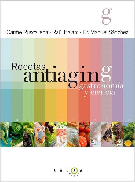 Recetas antiaging. Gastronomía y ciencia | 9788415193180 | Carme Ruscalleda/Raül Balam/Manuel Sánchez | Llibres Parcir | Llibreria Parcir | Llibreria online de Manresa | Comprar llibres en català i castellà online