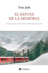 EL REFUGI DE LA MEMORIA | 9788482649542 | JUDT TONY | Llibres Parcir | Llibreria Parcir | Llibreria online de Manresa | Comprar llibres en català i castellà online